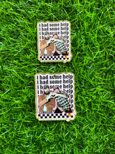 Load image into Gallery viewer, Some Help Acrylic Blank & Decal Set