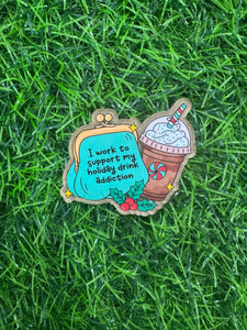 Holiday Drink Addiction Acrylic Blank & Decal Set