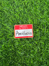 Load image into Gallery viewer, Hello My Name Is Anesthesia Acrylic Blank &amp; Decal Set
