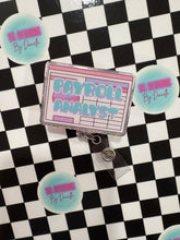 Load image into Gallery viewer, Payroll Analyst Spreadsheet Retractable Badge Reel
