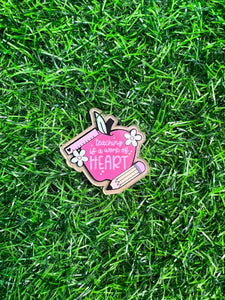 Teaching is a work of HEART Acrylic Blank & Decal Set